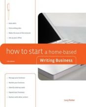 book cover of How to Start a Home-Based Writing Business, 5th (Home-Based Business Series) by Lucy V. Parker