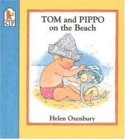 book cover of Tom and Pippo on the Beach (Candlewick Toddler Book) by Helen Oxenbury