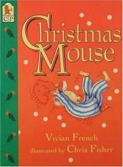 book cover of Christmas Mouse by Vivian French