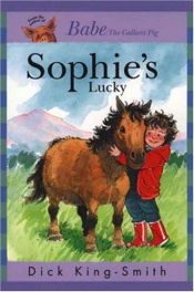 book cover of Sophie's Lucky by Дик Кинг-Смит