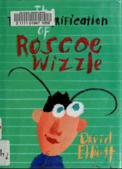 book cover of The Transmogrification of Roscoe Wizzle by David Elliott