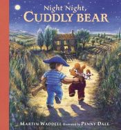 book cover of Night night, Cuddly Bear by Martin Waddell