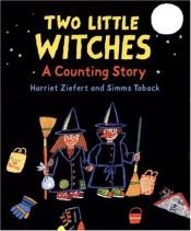 book cover of Two Little Witches by Harriet Ziefert