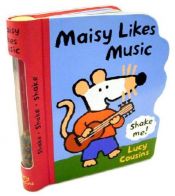 book cover of Maisy Likes Music by Lucy Cousins