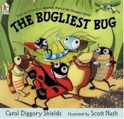 book cover of The bugliest bug by Carol Diggory Shields