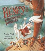 book cover of Henry and the Buccaneer Bunnies (EF) by Carolyn Crimi