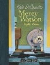 book cover of Mercy Watson 03 - Mercy Watson Fights Crime by Кейт ДиКамилло