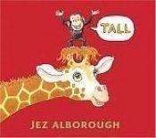 book cover of Tall by Jez Alborough