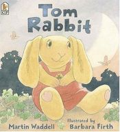 book cover of Tom Rabbit by Martin Waddell