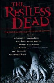 book cover of The Restless Dead: Ten Original Stories of the Supernatural -- Sponsor Mr. Carreker by Deborah Noyes