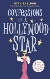 book cover of Confessions of a Hollywood Star by Dyan Sheldon