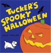 book cover of Tucker's spooky halloween by Leslie McGuirk