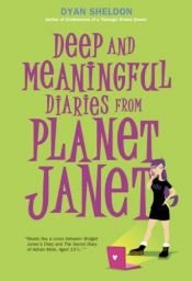 book cover of Deep and Meaningful Diaries from Planet Janet by Dyan Sheldon