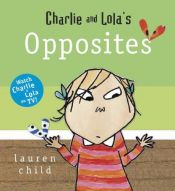 book cover of Charlie og Lolas modsætninger by Lauren Child