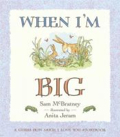 book cover of When I'm Big: A Guess How Much I Love You Storybook by Sam McBratney