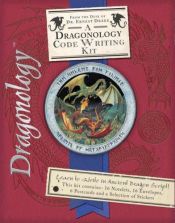 book cover of Dragonology Code-Writing Kit (Ologies) by Ernest Drake