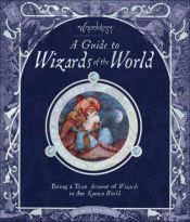 book cover of A Guide to Wizards of the World: Wizardology [With Cards] (Ologies) by Ernest Drake