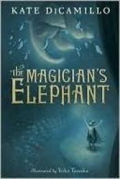 book cover of The Magician's Elephant by Кейт ДіКамілло