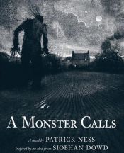 book cover of A Monster Calls by パトリック・ネス|Siobhan Dowd