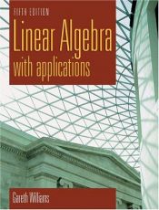 book cover of Linear Algebra With Applications by Gareth Williams