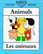 book cover of Animals = Les Animaux (Bilingual First Books) by Clare Beaton