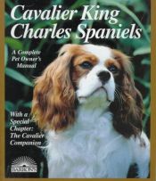 book cover of Cavalier King Charles Spaniel (Barron's Complete Pet Owner's Manuals) by D. Caroline Coile