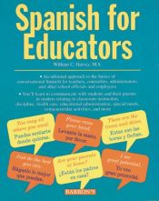 book cover of Spanish for Educators by M.S. Harvey, William C.