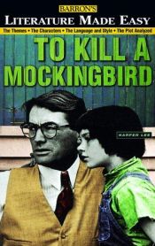 book cover of To Kill a Mockingbird (Literature Made Easy) by Mary Hartley|Тони Бьюзен