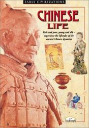 book cover of Chinese Life (Early Civilizations Series) by Jonathan Clements