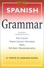 book cover of Spanish Grammar (Barron's Grammar Series) by Christopher Kendris