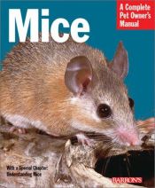 book cover of Mice (Complete Pet Owner's Manuals) by Sharon Vanderlip