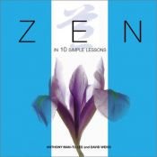 book cover of Zen En 10 Sencillas Lecciones by Anthony Mann-Tu Lee