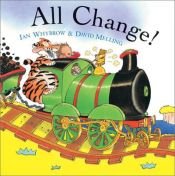 book cover of All Change! by Ian Whybrow