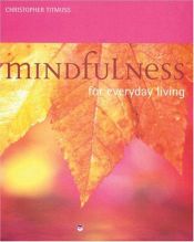 book cover of Mindfulness for Everyday Living by Christopher Titmuss