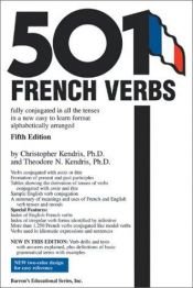 book cover of Dictionary of 501 French verbs, fully conjugated in all the tenses by Christopher Kendris