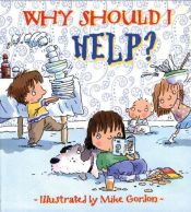 book cover of Why Should I Help? (Why Should I?) by Claire Llewellyn