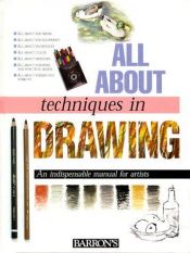 book cover of All about Techniques in Drawing (All about Techniques: Art) by Parramon's Editorial Team