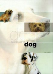 book cover of The complete guide to the dog by Sarah Whitehead