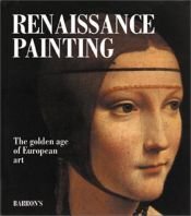 book cover of Renaissance painting : the golden age of European art by Stefano Zuffi