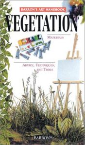 book cover of Vegetation: Barron's Art Handbooks by Parramon's Editorial Team