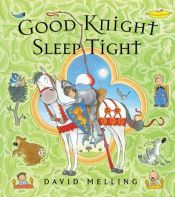 book cover of Good Knight Sleep Tight by David Melling