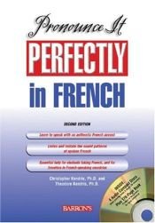 book cover of Pronounce it perfectly in French by Christopher Kendris