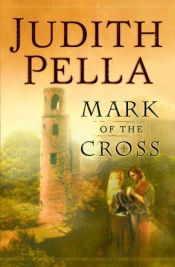 book cover of Mark of the cross by Judith Pella