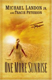 book cover of One More Sunrise by Tracie Peterson