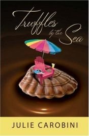 book cover of Truffles by the Sea by Julie Carobini