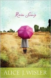 book cover of Rain Song (ARC) by Alice J. Wisler