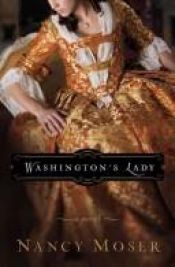 book cover of Washington's Lady (Book Three) by Nancy Moser