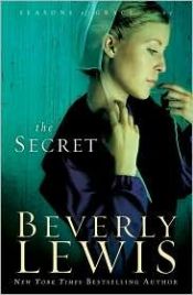 book cover of The Secret (Seasons of Grace) -- BOOK DISCUSSED SEPTEMBER 2009 by Beverly Lewis
