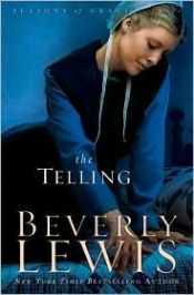 book cover of The Telling by Beverly Lewis