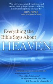 book cover of Everything the Bible Says About Heaven by Linda Washington